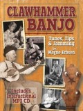 Clawhammer Banjo ~ Tunes, Tips &amp; Jamming