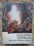 Logodna Gertrudei de Carmen Martin Gaite