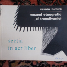 V. Butura - Muzeul etnografic al Transilvaniei - sectia in aer liber