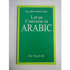 LET US CONVERSE ARABIC ( limba araba )