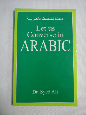 LET US CONVERSE ARABIC ( limba araba ) foto