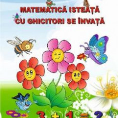 Matematica isteata cu ghicitori se invata - Tatiana Tapalaga