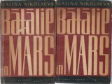 Cumpara ieftin Batalie in mars Galina Nikolaeva 2 volume Editura Pentru Literatura 1961 carti vechi literatura straina