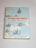 Cumpara ieftin Dicționar euro-turistic &ndash; Aut. Corina Firuță, Adrian Popa, Ed. Alcor / Arta Grafică, 1992