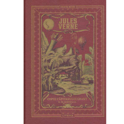 Jules Verne - Copiii capitanului Grant vol.2 - In Australia - 133858 foto