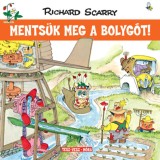 Ments&uuml;k meg a bolyg&oacute;t! - Richard Scarry