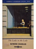 Raymond Chandler - The lady in the lake (Editia: 1991)