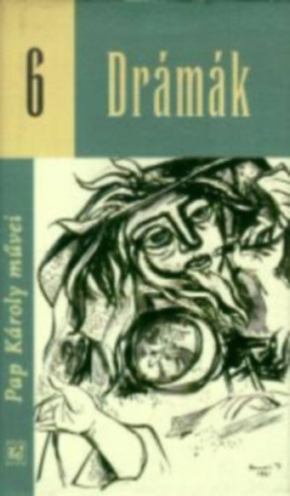 Dr&Atilde;&iexcl;m&Atilde;&iexcl;k - Pap K&Atilde;&iexcl;roly m&Aring;&plusmn;vei 6. - Pap K&Atilde;&iexcl;roly m&Aring;&plusmn;vei 6. - Arthur Miller