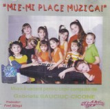 CD Muzica pentru copii Gabriela Sauciuc-Cicone - Mie-mi place muzica! Eurostar