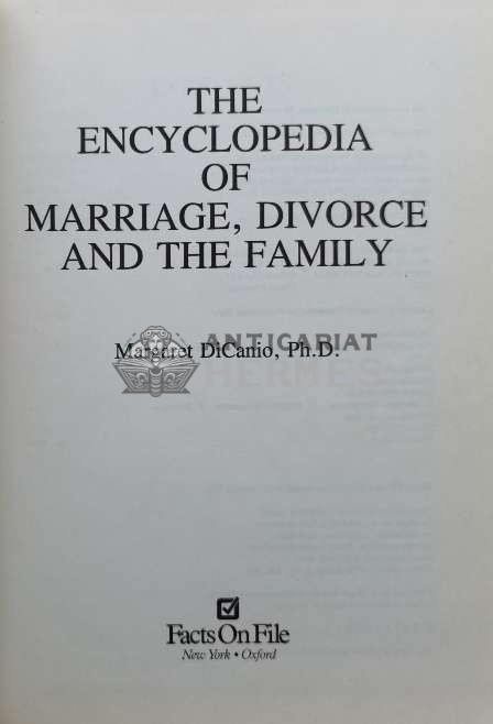 THE ENCYCLOPEDIA OF MARRIAGE , DIVORCE AND THE FAMILY - Margaret DiCanio (R130)