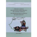 Forumul german din regiunea extracarpatica de-a lungul timpului. Das regionalforum altreich im laufe der zeit (editie bilingva) (AF193)