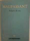 Maupassant - Bulgare de seu