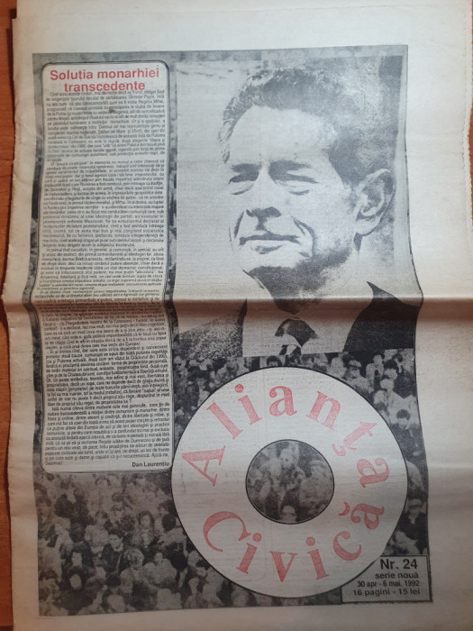 ziarul alianta civica 30 aprilie-6 mai 1992-vizita dupa 45 ani a regelui mihai