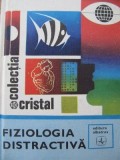 Fiziologia distractiva - B. Sergheev