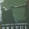 OLIMPIAN UNGHEREA - PRETUL TACERII