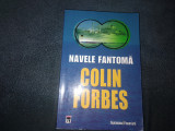 COLIN FORBES - NAVELE FANTOMA