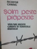 Nichifor Crainic - Soim peste prapastie (Editia: 1990)