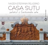 Casa Sutu Palatul si Fantomele Sale Vremea Carte Istorie Epoca Moderna Brosata