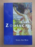 Samael Aun Weor - Curs Zodiacal (Ed. Ageac, 2006, Editia 2 adaugita, 184 pag.) zodiac horoscop astre energie karmica astrala analiza zodie astrologia