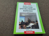 Cumpara ieftin DIDACTICA SPECIALITATILOR AGRICOLE NICOLAE I CERCHEZ CU AUTOGRAF ,DEDICATIE