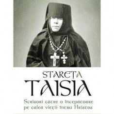 Scrisori către o începătoare pe calea vieții întru Hristos - Paperback brosat - Stareța Taisia - Sophia