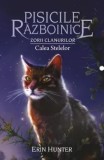 Cumpara ieftin Calea Stelelor. Seria Pisicile razboinice. Zorii Clanurilor. Volumul 30/Erin Hunter