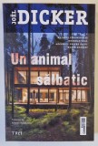 UN ANIMAL SALBATIC , roman de JOEL DICKER , 2024