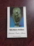 MILINDA PANHA SAU INTREBARILE REGELUI MILINDA , Iasi 1993