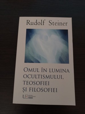 Rudolf Steiner - Omul in lumina ocultismului, teosofiei si filosofiei foto