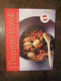 Preparate la wok. 30 de rețete gustoase și sănătoase - Jean-Francois Mallet