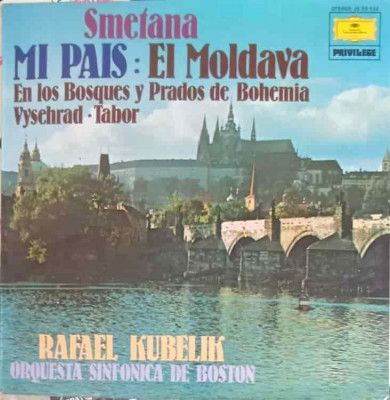 Disc vinil, LP. Mi Pais, El Moldava-Bedrich Smetana, Boston Symphony Orchestra, Rafael Kubelik foto