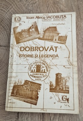 Dobrovat istorie si legenda Ioan Alecu Iacobuta foto