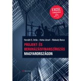 Projekt- &eacute;s beruh&aacute;z&aacute;sfinansz&iacute;roz&aacute;s Magyarorsz&aacute;gon - Horv&aacute;th S. Attila