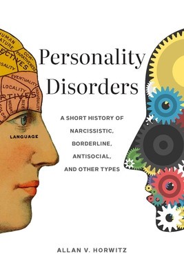 Personality Disorders: A Short History of Narcissistic, Borderline, Antisocial, and Other Types foto