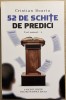 52 de schițe de predici (Volumul 1) - Cristian Boariu