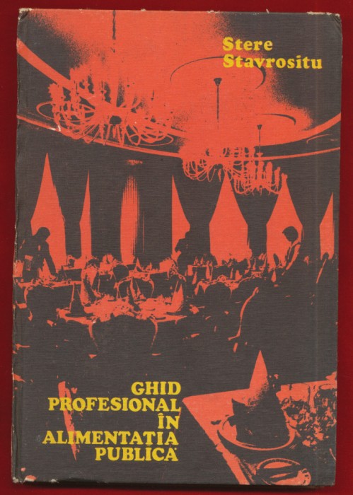 Stere Stavrositu, &quot;Ghid profesional in alimentatia publica&quot; - 1982