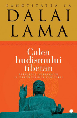 Calea budismului tibetan &amp;ndash; Dalai Lama foto