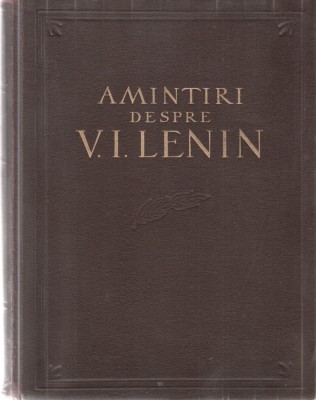 Amintiri despre V. I. Lenin (Vol. I-II) foto