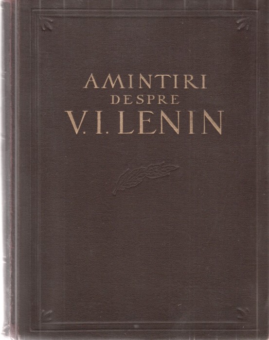 Amintiri despre V. I. Lenin (Vol. I-II)