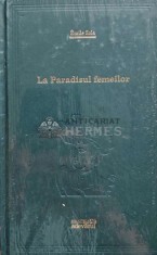 La paradisul femeilor (Adevarul) - 2009 - Emile Zola (@E73)