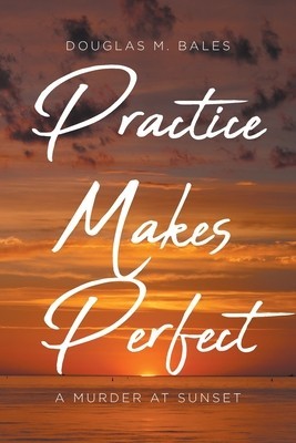 Practice Makes Perfect: A Murder at Sunset foto