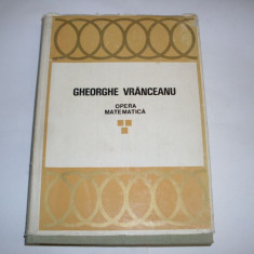 Opera Matematica - Gheorghe Vranceanu ,552170