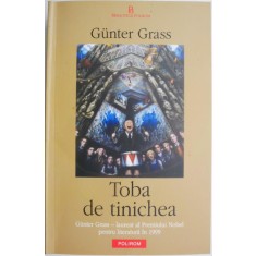 Toba de tinichea &ndash; Gunter Grass (putin uzata)