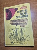 carte pentru copii - povestiri despre cutezatori - mihail drumes - din anul 1989