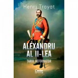 Alexandru al II-lea. Tarul reformator, Henri Troyat