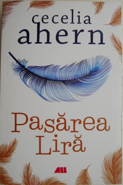 Pasarea Lira &ndash; Cecelia Ahern
