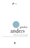 Obsolescența omului (Vol. 2) - Paperback - G&uuml;nther Anders - Tact