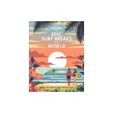 Epic Surf Breaks of the World