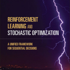 Reinforcement Learning and Stochastic Optimization: A Unified Framework for Sequential Decisions