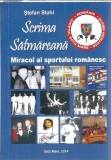 Scrima satmareana - Miracol sportiv romanesc - Stefan Stahl - Editura Europrint 2014
